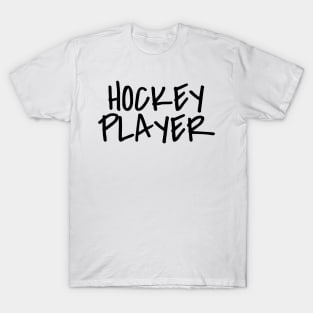 HOCKEY PLAYER T-Shirt